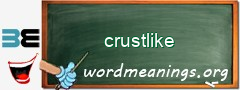 WordMeaning blackboard for crustlike